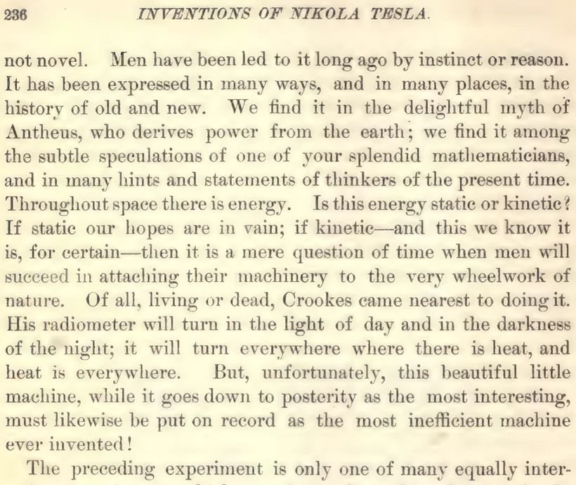 Printed page 236 of the 1894 volume: the folio 236 at the upper left and the running head INVENTIONS OF NIKOLA TESLA. across the top, then one column of body type that begins mid-sentence, carries the words Throughout space there is energy and the question Is this energy static or kinetic?, sets the answer off with two long dashes, reaches the words the very wheelwork of nature, goes on through the radiometer of Crookes, and ends with the words the most inefficient machine ever invented!; below that, the indented first line of the next paragraph
